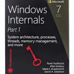 Microsoft Press Windows Internals Part 1 7th Edition Developer Guide-0