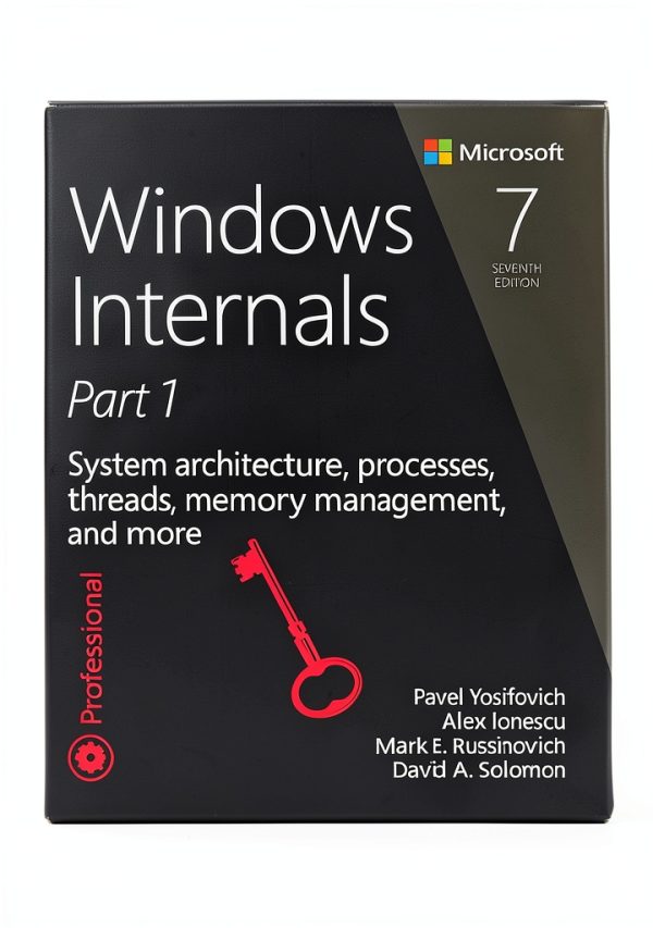 Microsoft Press Windows Internals Part 1 7th Edition Developer Guide-0