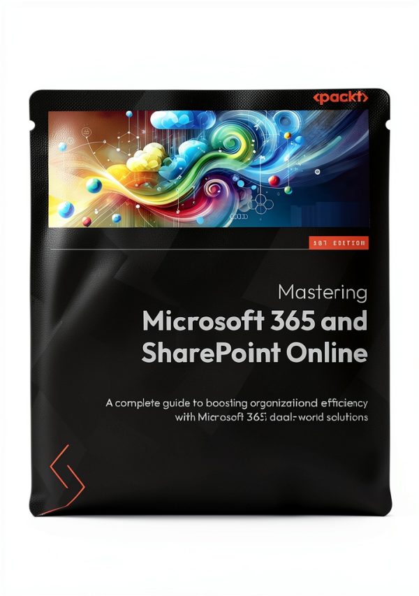 SharePoint Administration Guide Packt Publishing eBook 2024 Edition-0